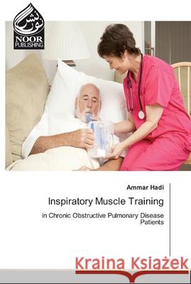 Inspiratory Muscle Training Hadi, Ammar 9786200064318 Noor Publishing - książka