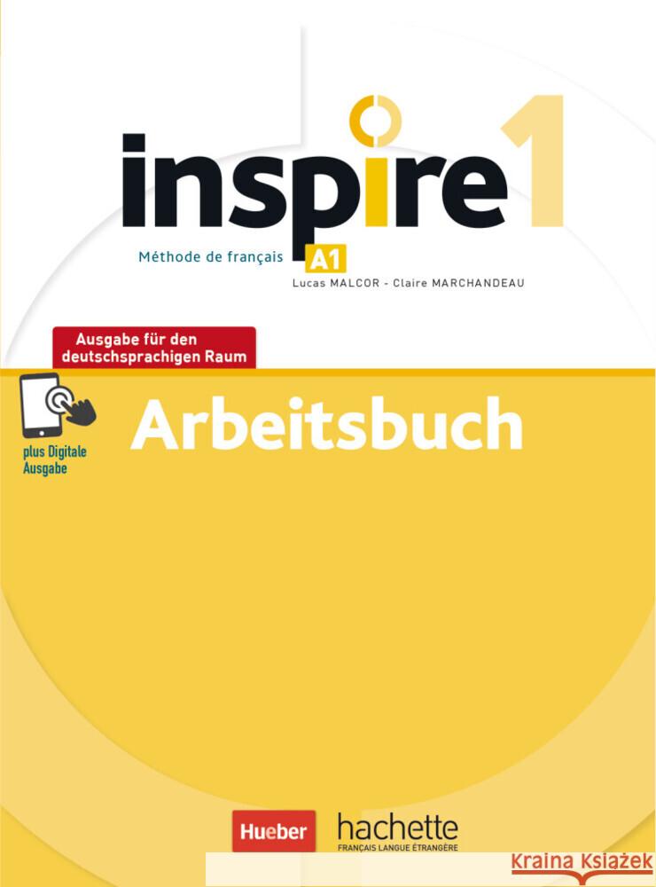 Inspire 1 - Ausgabe für den deutschsprachigen Raum Malcor, Lucas, Marchandeau, Claire 9783190133871 Hueber - książka