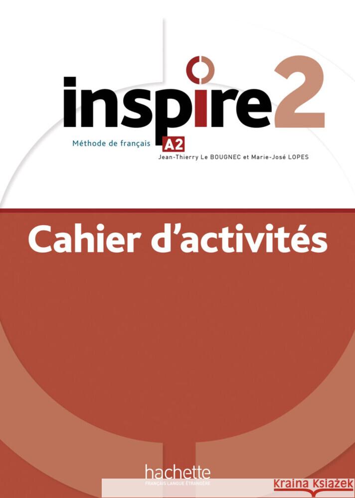 Inspire 2 - Internationale Ausgabe Boisseaux, Véronique, Malcor, Lucas 9783192433870 Hueber - książka