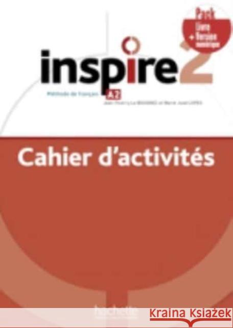Inspire: Cahier d'activites A2 + version numerique  9782017141846 Hachette - książka