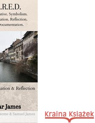 Inspired: A Decade of Imagination & Reflection: Poetry & Short Stories Collection James, Shemar 9781716391422 Lulu.com - książka
