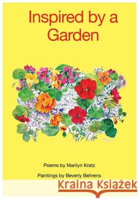 Inspired By A Garden Marilyn Kratz Beverly Behrens 9781792378423 Prairie Hearth Publishing, LLC - książka