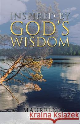 Inspired by God's Wisdom Maureen Millar 9781504368544 Balboa Press - książka