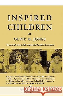 Inspired Children Tuchy Palmieri Olive M. Jones 9781439260180 Booksurge Publishing - książka