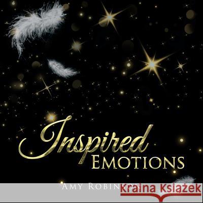 Inspired Emotions Amy Robinson   9781514423714 Xlibris - książka