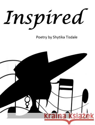 Inspired: Poetry Tisdale, Shytika 9781034346579 Blurb - książka