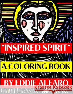 Inspired Spirit: A Coloring Book Eddie Alfaro 9781795687478 Independently Published - książka