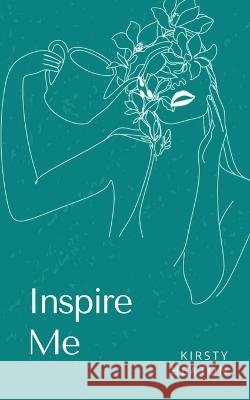 InspireMe Kirsty Heaton   9789357440981 Libresco Feeds Private Limited - książka