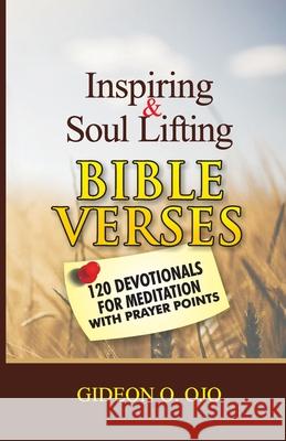 Inspiring & Soul Lifting Bible Verses Gideon O. Ojo 9789789818129 Watob Impact LLC - książka