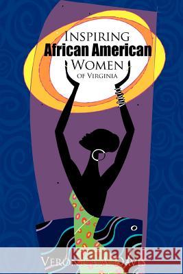 Inspiring African American Women of Virginia Veronica A. Davis 9780595347308 iUniverse - książka