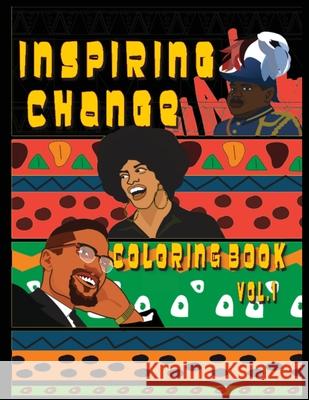 Inspiring Change: Coloring Book vol. 1 Terrence Saunders 9780578777887 Royal Creations LLC - książka