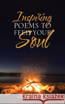 Inspiring Poems to Feed Your Soul Matthew Cook 9781524674564 Authorhouse - książka