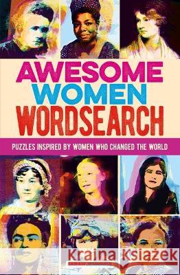 Inspiring Women Wordsearch: Puzzles Inspired by Women Who Changed the World Sarah Jennings 9781398836976 Sirius Entertainment - książka