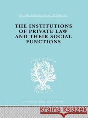 Inst Of Private Law    Ils 208 Karl Renner O. Kahn-Freund Agnes Schwarzschild 9780415177412 Routledge - książka