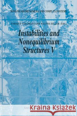 Instabilities and Nonequilibrium Structures V E. Tirapegui W. Zeller 9789401065900 Springer - książka