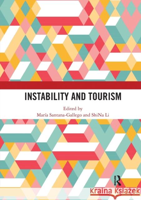 Instability and Tourism Mar Santana-Gallego Shina Li 9780367586126 Routledge - książka