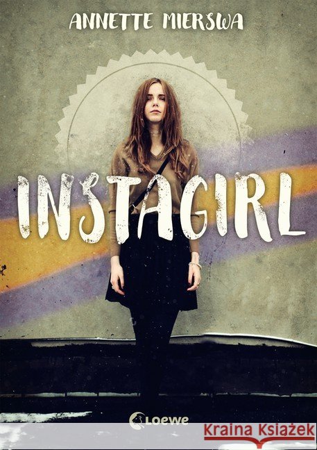 Instagirl Mierswa, Annette 9783743201217 Loewe Verlag - książka