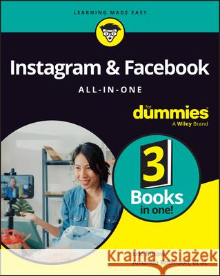 Instagram & Facebook All-In-One for Dummies Eric Butow Scott Ayres Melanie Nelson 9781394414444 For Dummies - książka