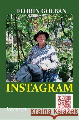 Instagram: Versuri Florin Golban Vasile Poenaru 9781976430510 Createspace Independent Publishing Platform - książka