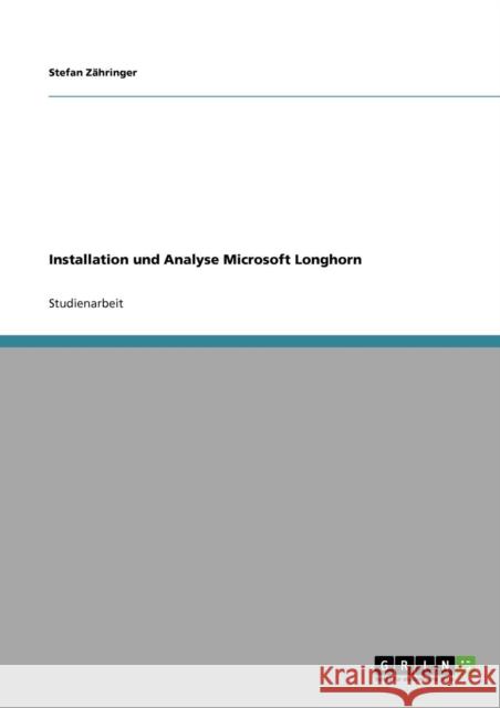 Installation und Analyse Microsoft Longhorn Stefan Zhringer 9783640369584 Bod - książka