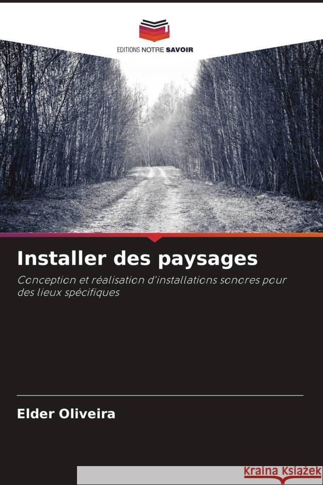 Installer des paysages Oliveira, Elder 9786208258368 Editions Notre Savoir - książka