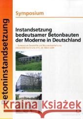 Instandsetzung bedeutsamer Betonbauten der Moderne in Deutschland. Symposium; 1. Symposium Baustoffe und Bauwerkserhaltung, Universität Karlsruhe (TH), 30. März 2004 Harald S Müller 9783866440982 Karlsruher Institut Fur Technologie - książka