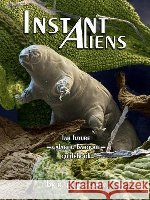 Instant Aliens R Pelius Cook 9780988975224 Cid Engine Press - książka