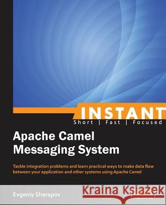 Instant Apache Camel Messaging System  9781782165347  - książka