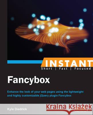 Instant Fancybox Kyle Diedrick 9781783282074 Packt Publishing - książka