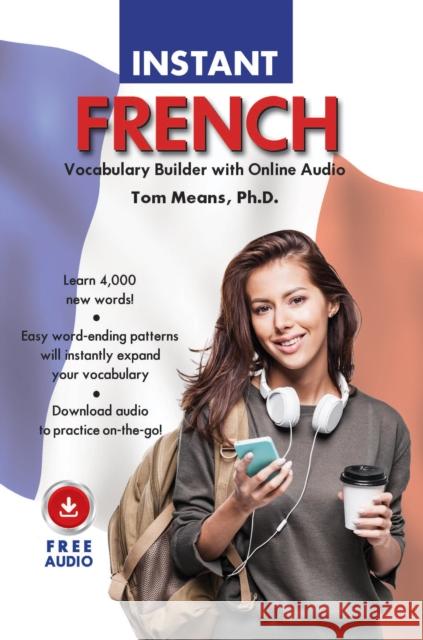 Instant French Vocabulary Builder with Online Audio Tom Means 9780781814485 Hippocrene Books Inc.,U.S. - książka