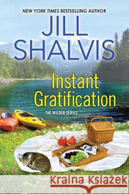 Instant Gratification Jill Shalvis 9781496720849 Kensington Publishing Corporation - książka