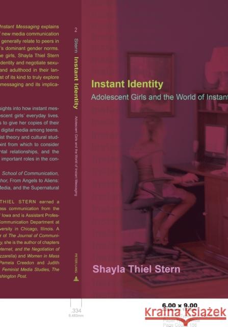 Instant Identity : Adolescent Girls and the World of Instant Messaging  9780820463254 Peter Lang Publishing Inc - książka