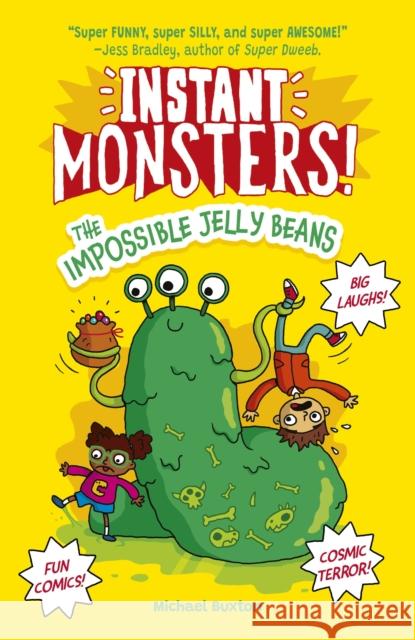 Instant Monsters! The Impossible Jelly Beans Michael Buxton 9781398847682 Arcturus Publishing Ltd - książka