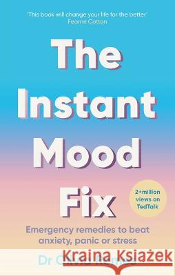 Instant Mood Fix: Emergency Remedies to Beat Anxiety, Panic or Stress Olivia Remes 9781728292441 Sourcebooks - książka