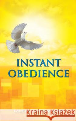 Instant Obedience Laurel Durham-John 9781524627560 Authorhouse - książka