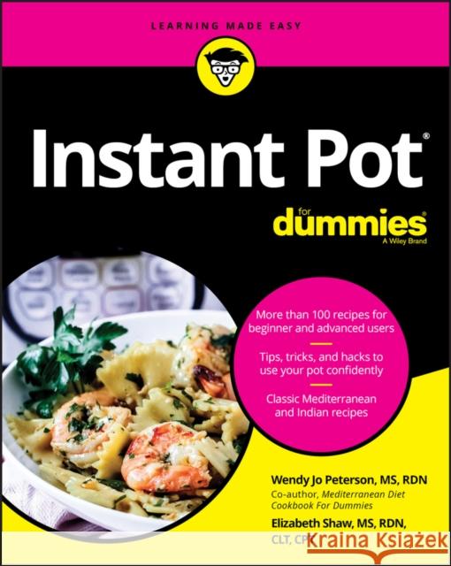 Instant Pot Cookbook for Dummies Peterson, Wendy Jo 9781119641407 For Dummies - książka