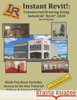 Instant Revit!: Commercial Drawing Using Autodesk(R) Revit(R) 2020 David Martin 9781696446600 Independently Published - książka