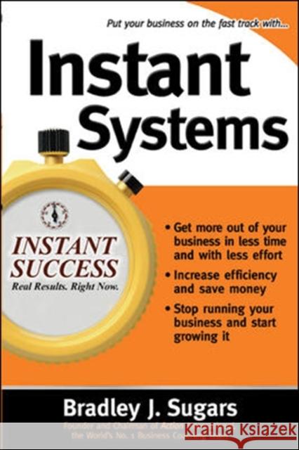Instant Systems Bradley J. Sugars 9780071466707 McGraw-Hill Companies - książka