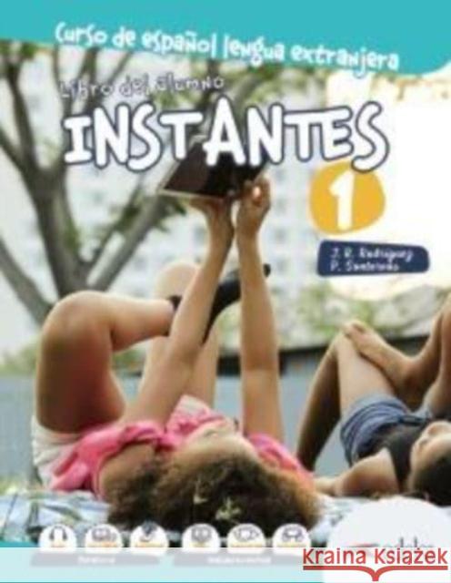 Instantes: Libro del alumno 1 (A1) Patricia Santervas 9788490812402 Edelsa Grupo Didascalia, S.A. - książka