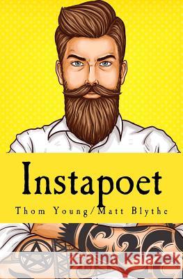 Instapoet Thom Young Matt Blythe 9780692061756 Bone Machine - książka