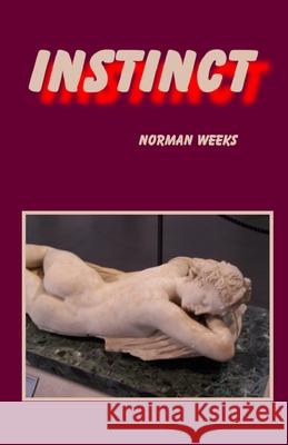 Instinct Norman Weeks   9798643266273 Independently Published - książka