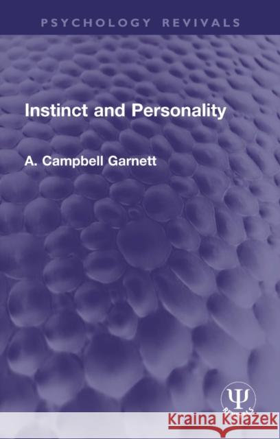 Instinct and Personality A. Campbell Garnett 9780367188276 Routledge - książka