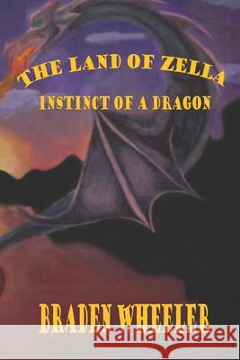 Instinct of a Dragon Braden Wheeler 9781795462839 Independently Published - książka