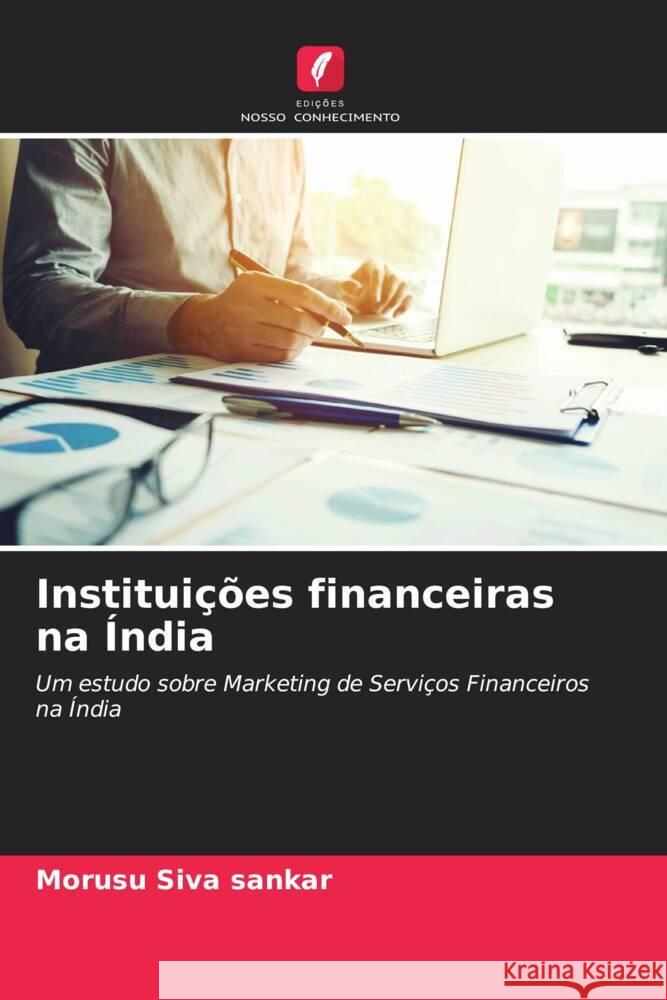 Instituições financeiras na Índia Siva Sankar, Morusu 9786204834214 Edições Nosso Conhecimento - książka