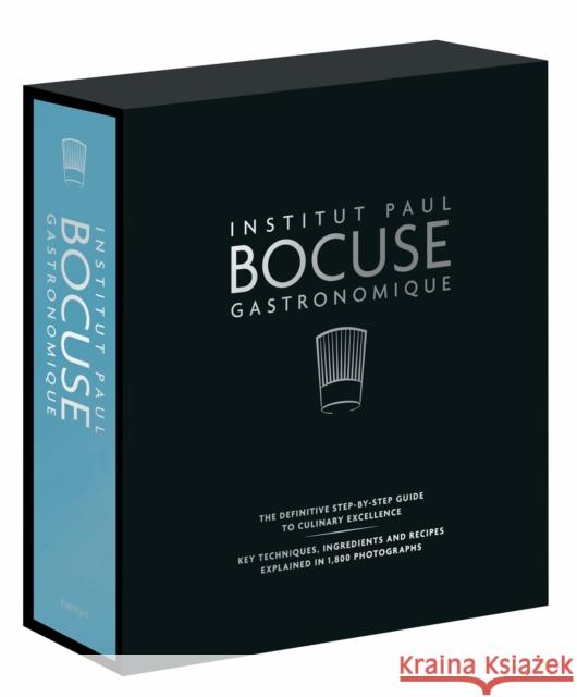 Institut Paul Bocuse Gastronomique: The definitive step-by-step guide to culinary excellence Institut Paul Bocuse 9780600634171 Octopus Publishing Group - książka