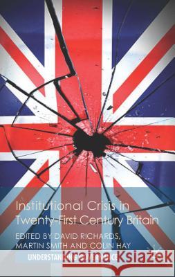 Institutional Crisis in 21st-Century Britain Richards, David 9781137334381 Palgrave MacMillan - książka