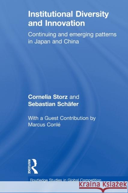 Institutional Diversity and Innovation: Continuing and Emerging Patterns in Japan and China Storz, Cornelia 9780415726207 Routledge - książka