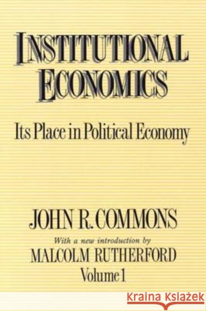 Institutional Economics: Its Place in Political Economy, Volume 1 Sebesta, Sam 9780887387975 Transaction Publishers - książka