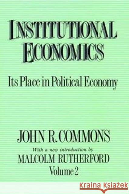 Institutional Economics: Its Place in Political Economy, Volume 2 Malcolm Rutherford 9781138526143 Routledge - książka