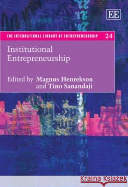 Institutional Entrepreneurship Magnus Henrekson Tino Sanandaji  9781848440289 Edward Elgar Publishing Ltd - książka